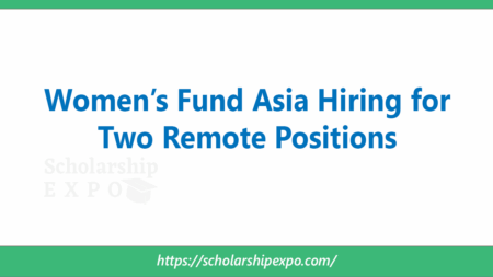 Women’s Fund Asia Hiring for Two Remote Positions in 2026: Apply Before 10 July Women’s Fund Asia Hiring for Two Remote Positions in 2026: Apply Before 10 July