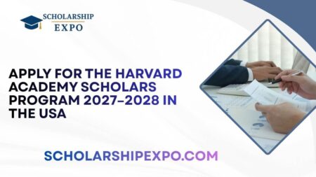 Apply for the Harvard Academy Scholars Program 2027–2028 in the USA