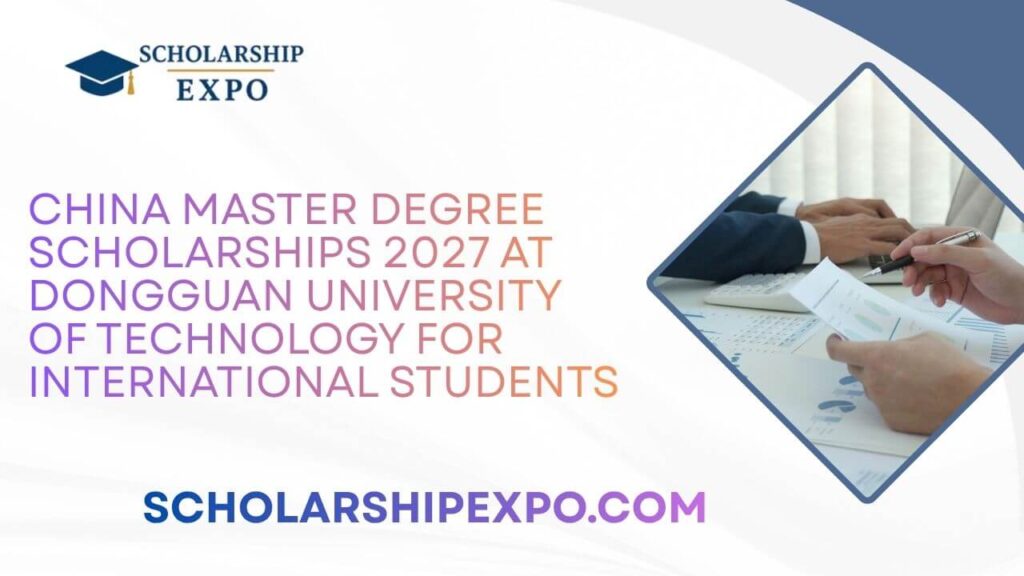 China Master Degree Scholarships 2027 at Dongguan University of Technology for International Students