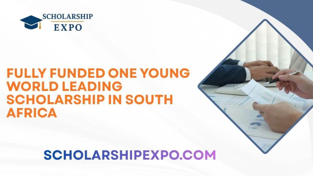 Fully Funded One Young World Leading Scholarship in South Africa 2026